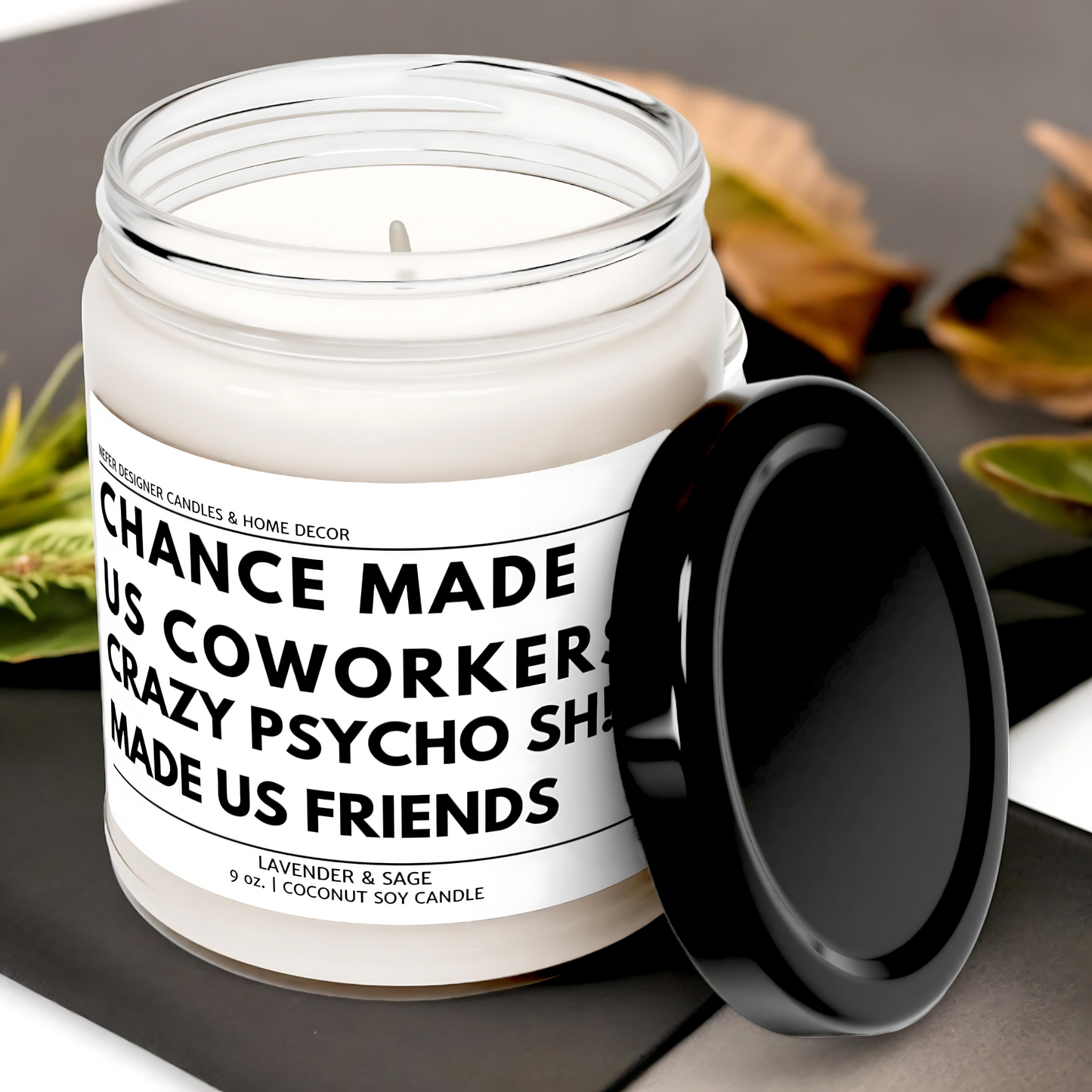 Chance Made Us Coworkers Funny Office Candle