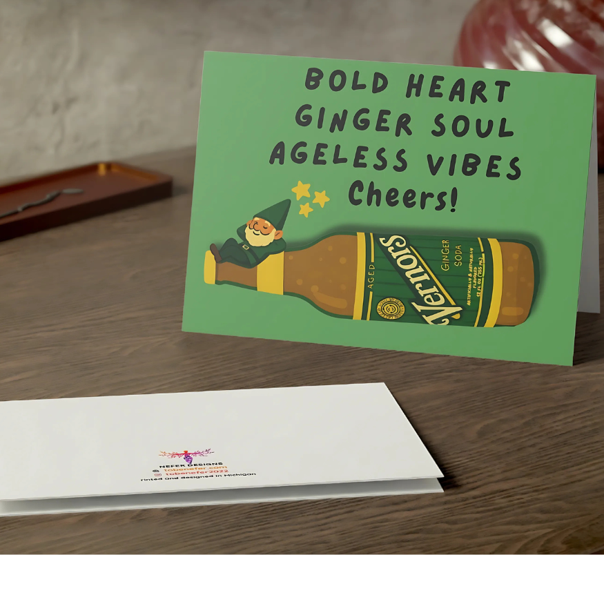Bold Heart Ginger Soul – Vernors Love | Birthday Card