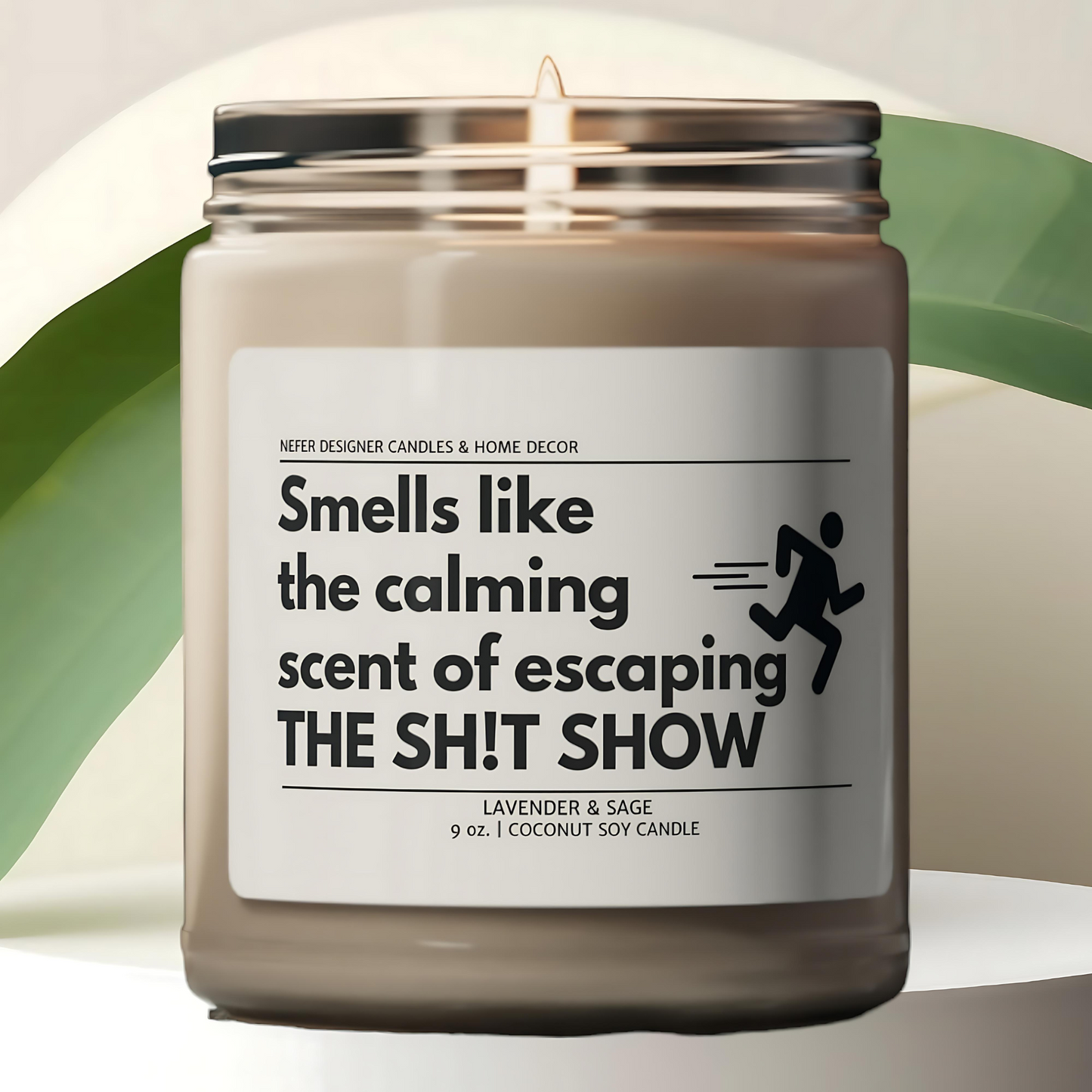 The Calming Scent of Escaping the Shit Show Funny Coworker Candle