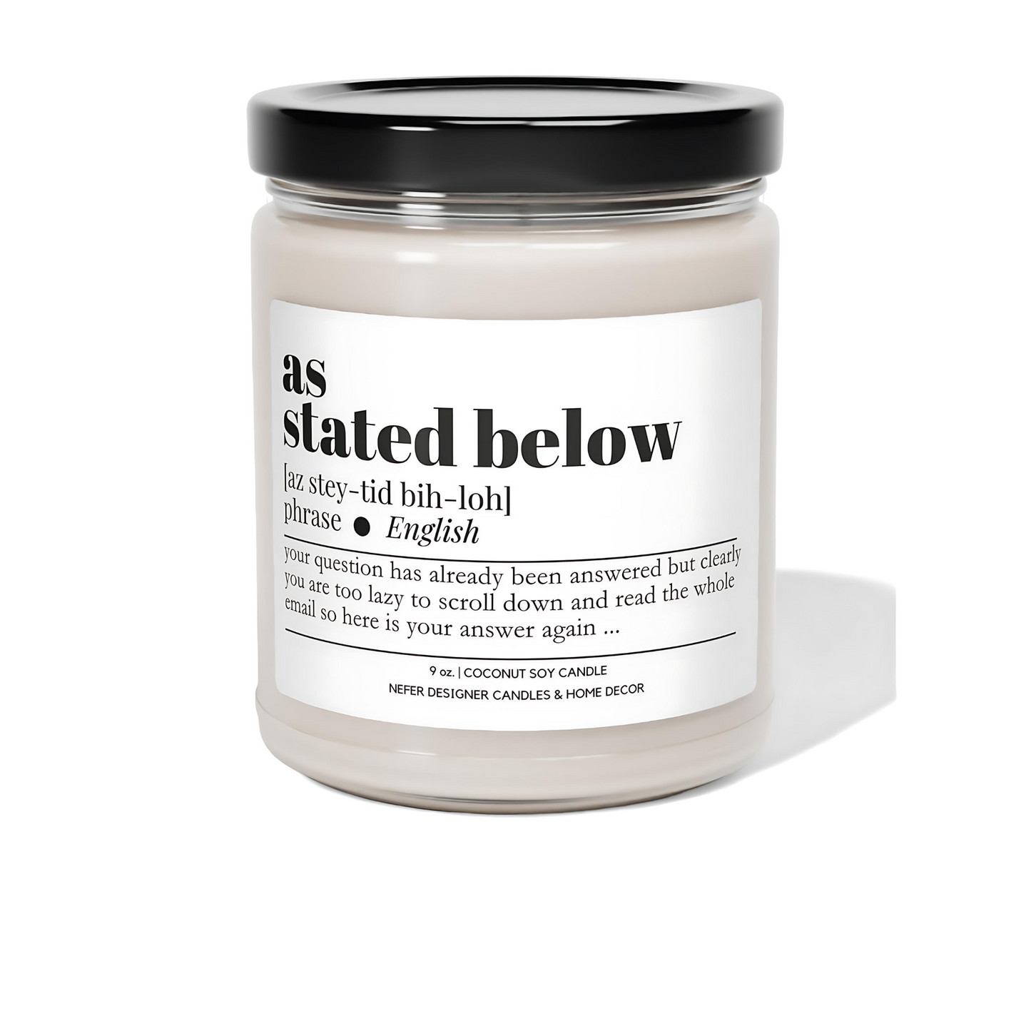 As Stated Below Funny Office Candle