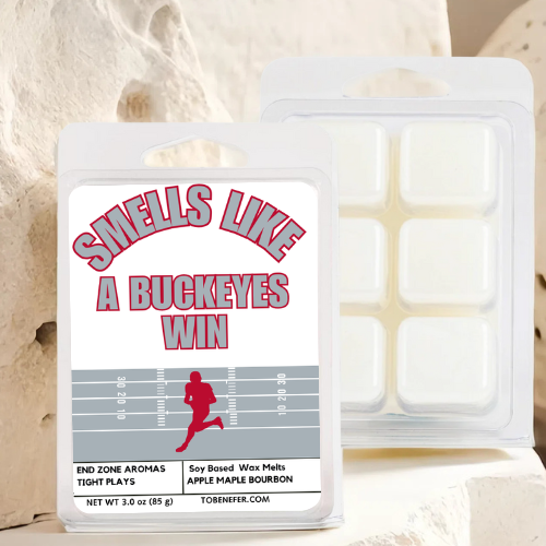 Smells Like a Buckeyes Win | Football Themed Scented Natural Wax Melts