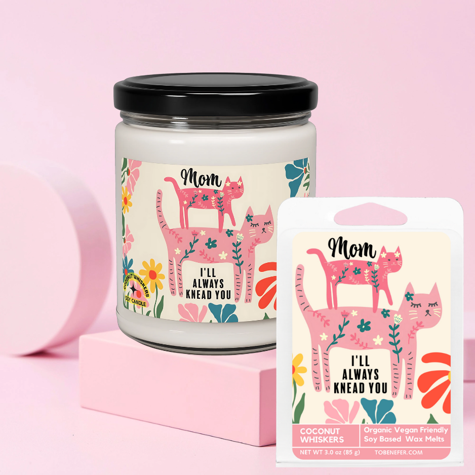 Mom I Will Always Knead You - Cat Mom | Sentimental Gift for Her