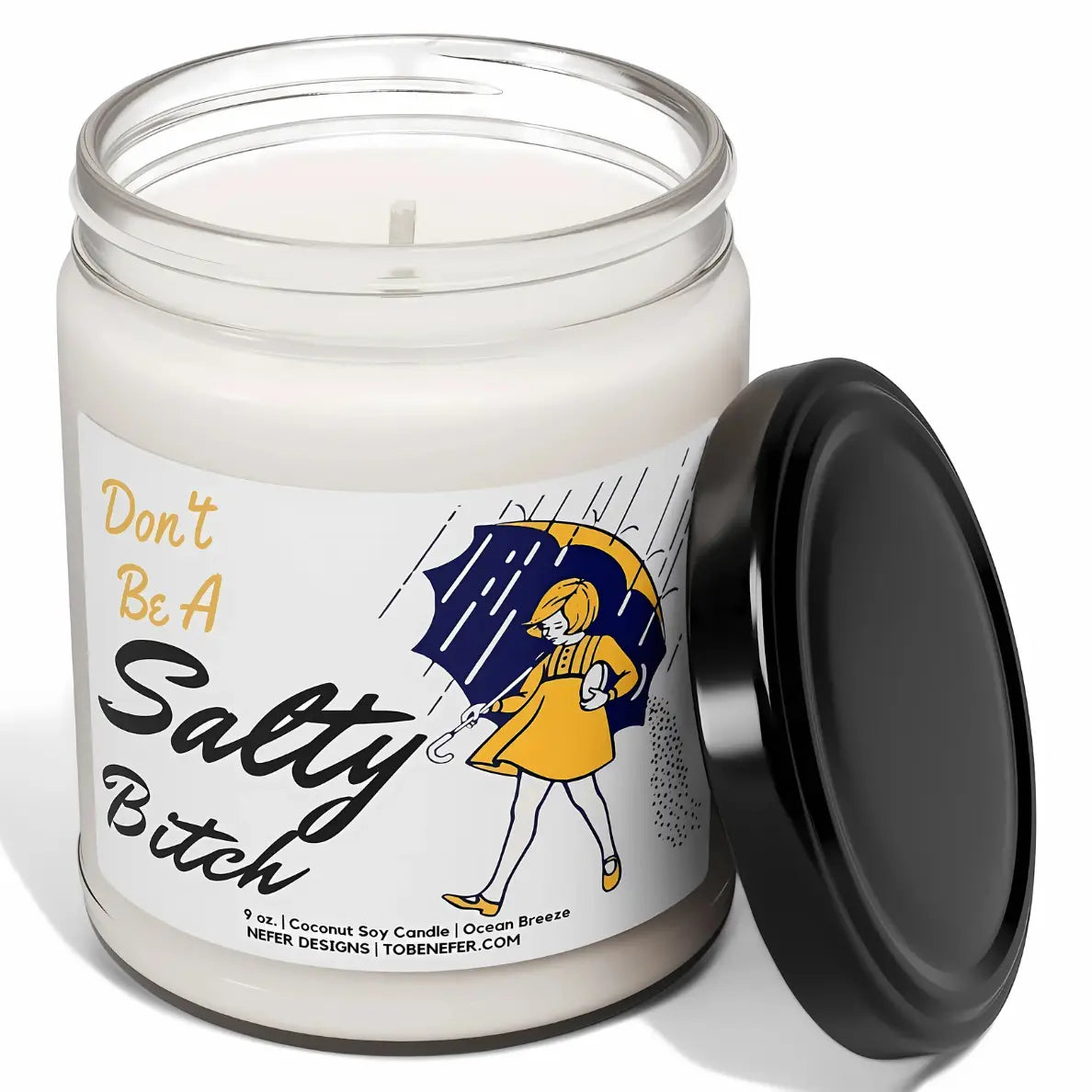 Do not be a Salty Bitch | Laughing Light Candle Collection