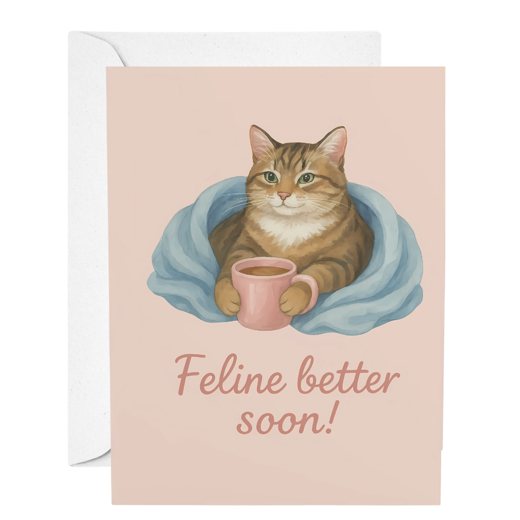 Card with a cat holding a mug and 'Feline better soon!' text on a pink background