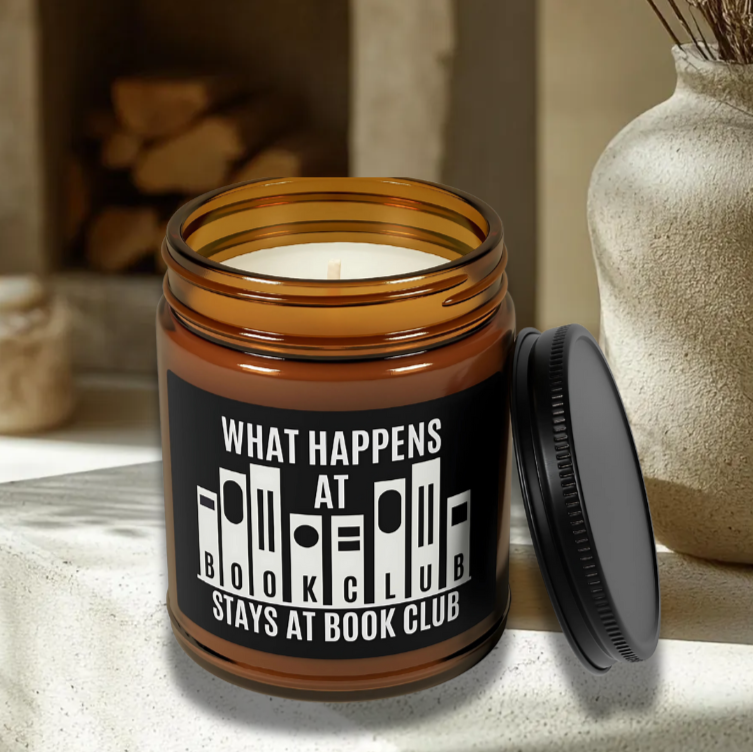 Artistic ‘What Happens at Book Club’ candle with bold typography - soy wax candle for spicy book club discussions.