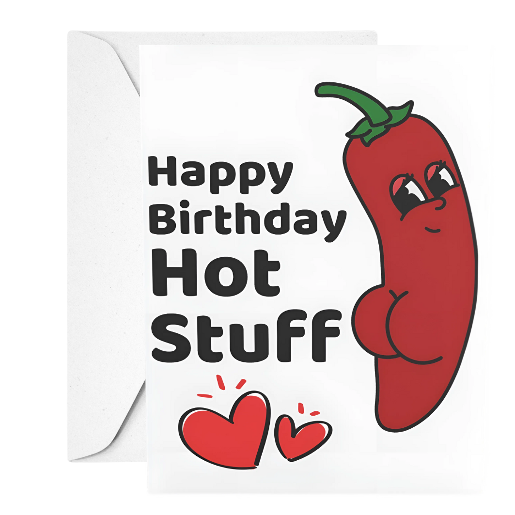 Birthday card with cartoon red pepper and text 'Happy Birthday Hot Stuff' on a white background