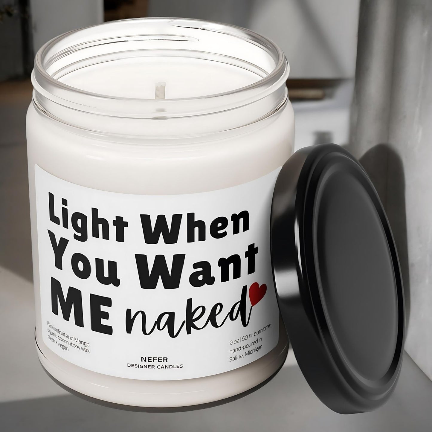 Light When you want me naked candle