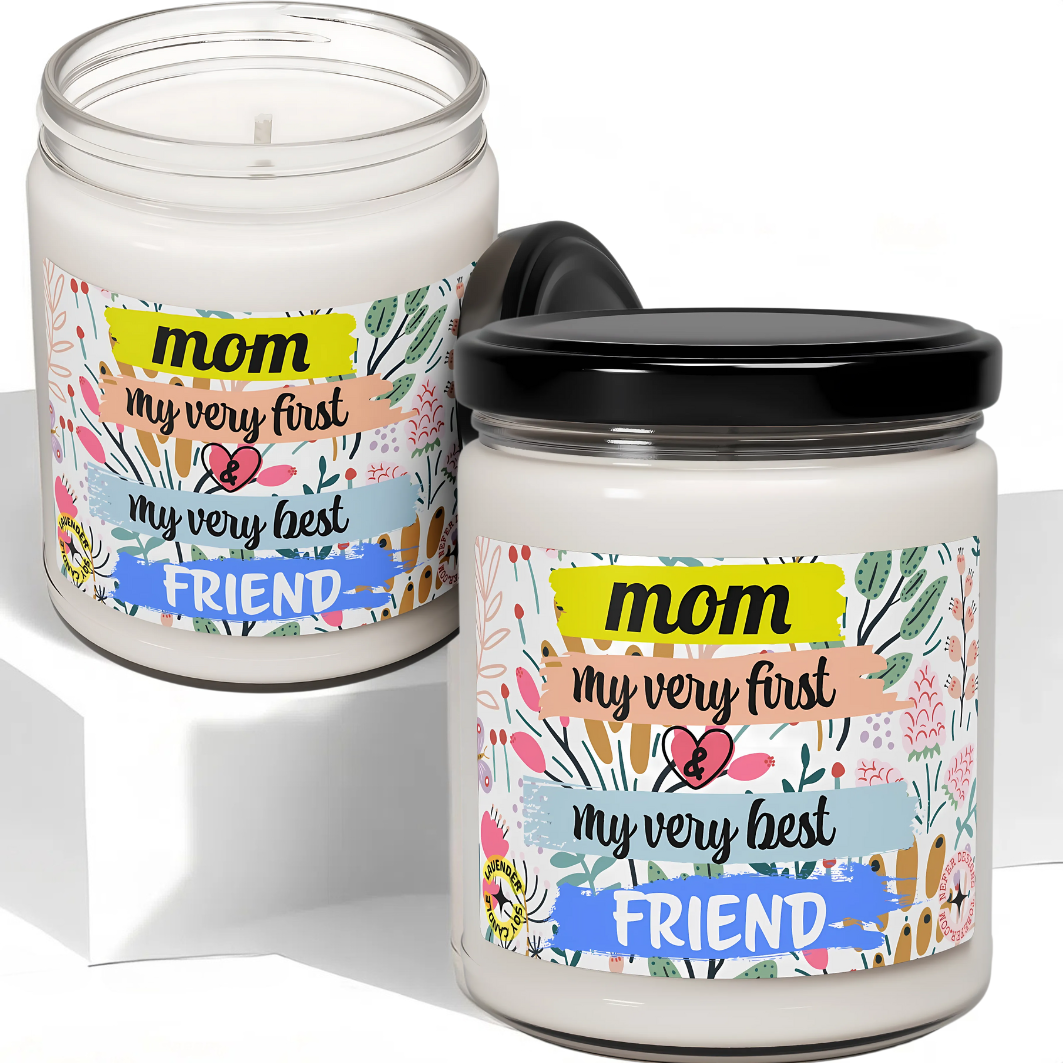 Emotional 'Mom My First Best Friend' Soy Candle - Best Gift for Mom from Daughter/Son"