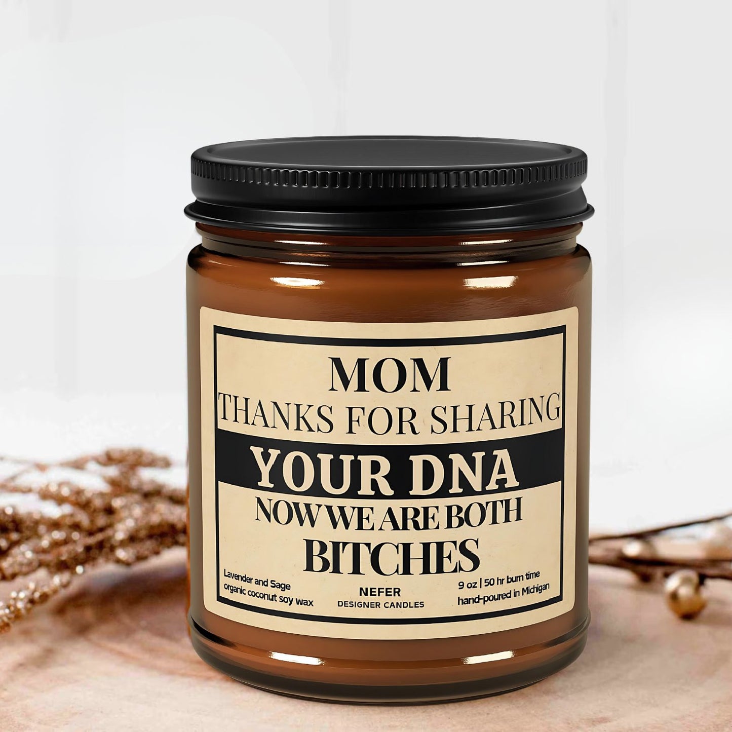 Mom Thanks for Sharing Your DNA | Laughing Light Candle Collection