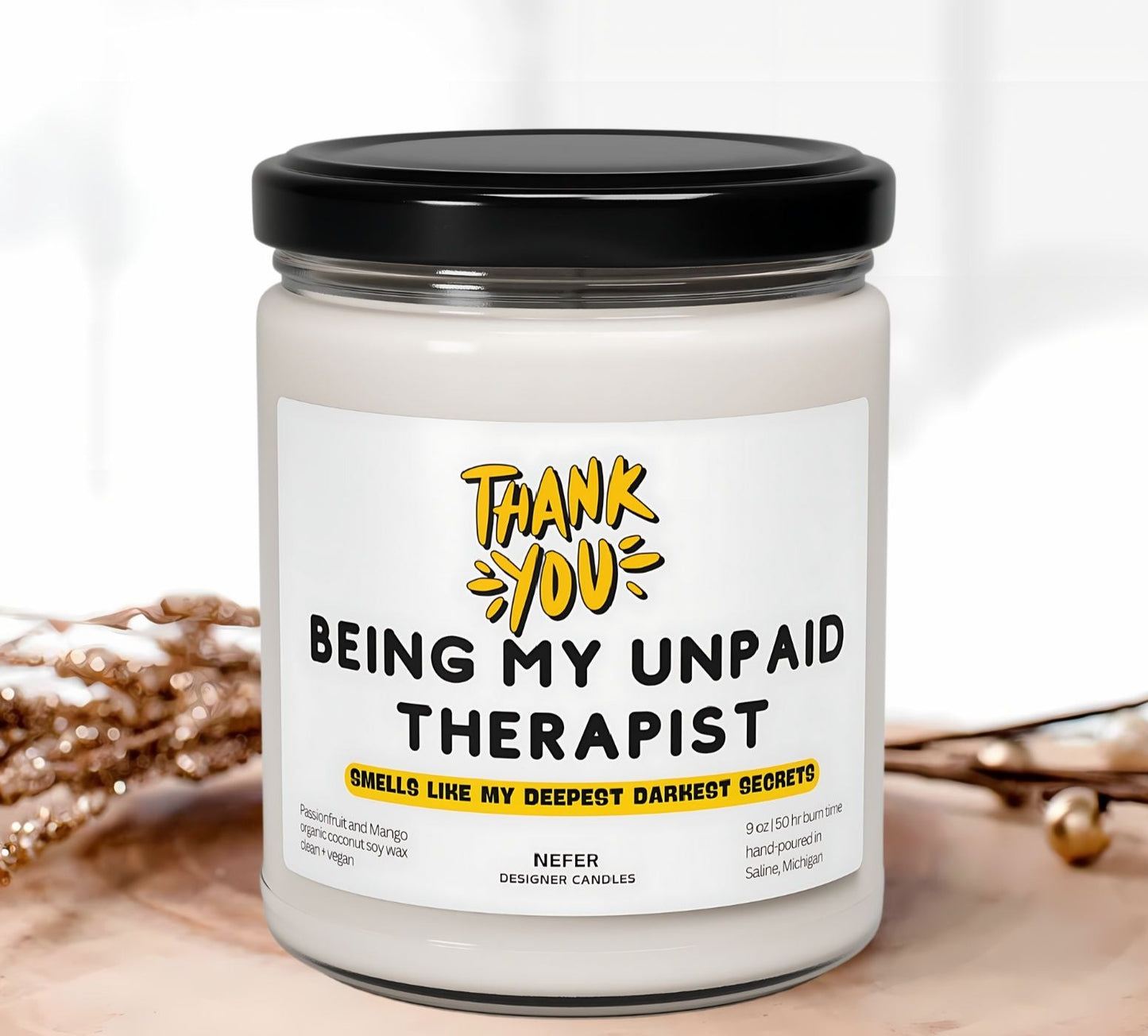Thank You Being My Unpaid Therapist candle Thank You Being My Unpaid Therapist candle