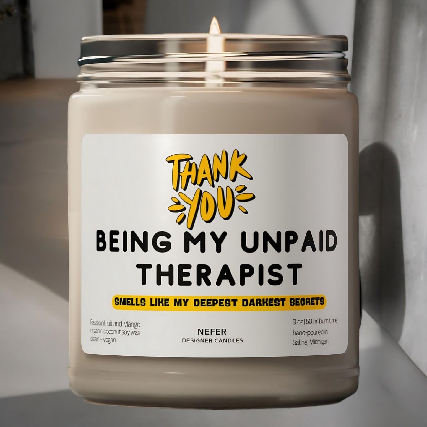 Thank You Being My Unpaid Therapist candle
