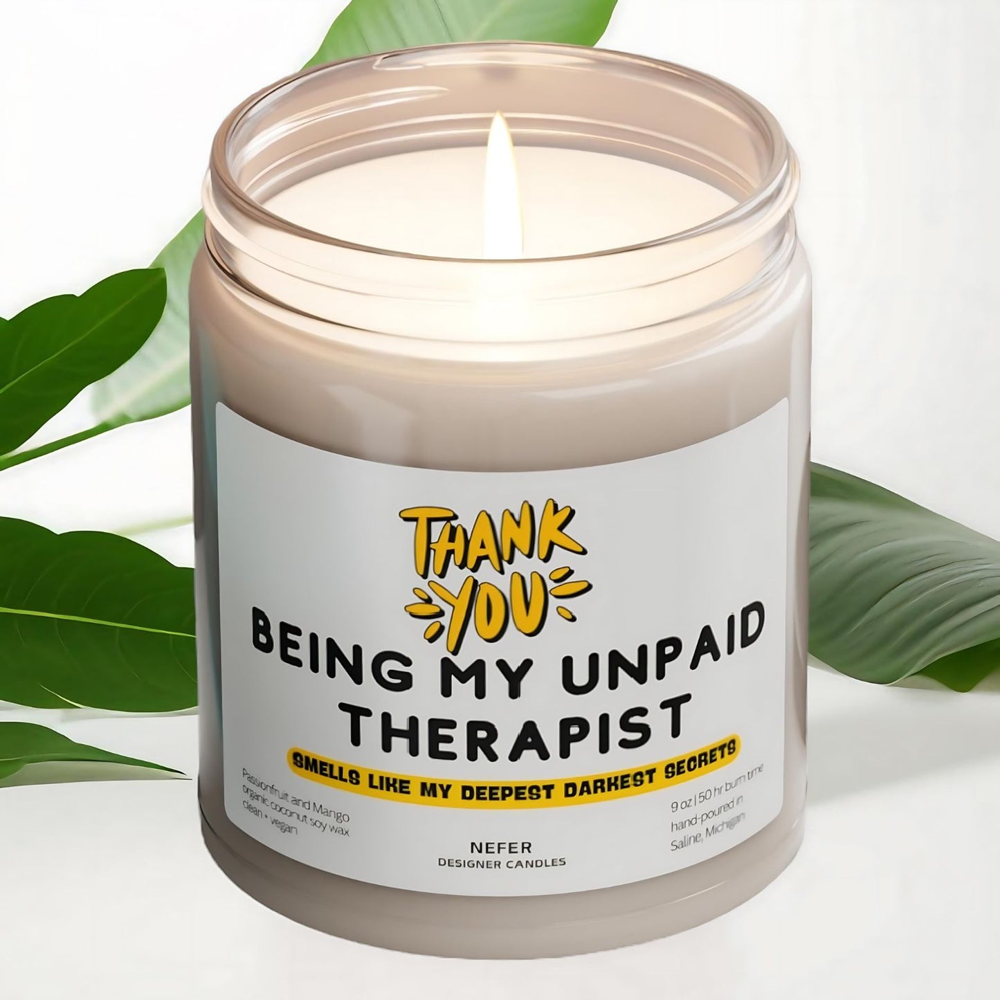 Thank You Being My Unpaid Therapist candle