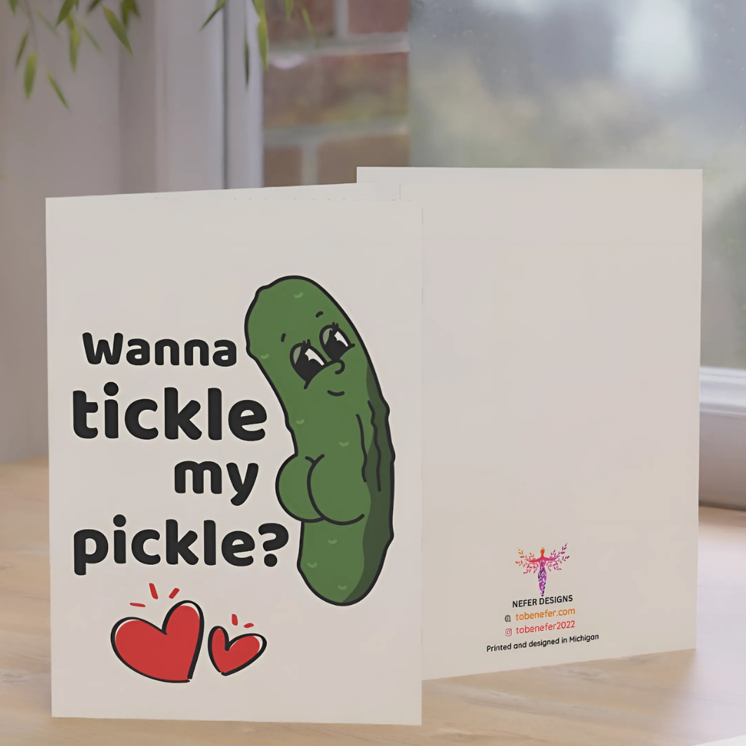 Card with a pickle illustration and text 'Wanna tickle my pickle?' on a white background.