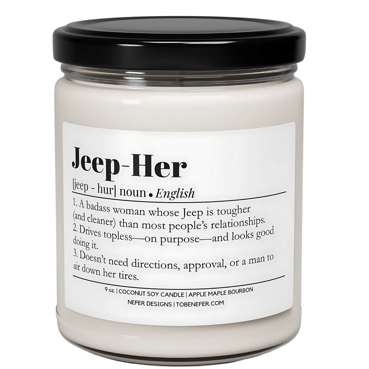 Jeep-Her Candle - Definition of a badass Jeep woman with Apple Maple Bourbon scent with a white background.