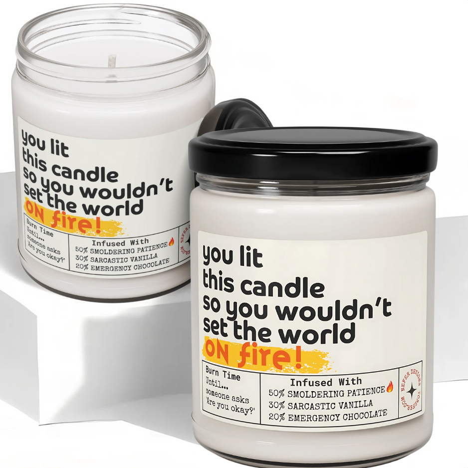 Dark humor ‘Set the World on Fire’ candle label on recycled glass jar - funny therapist gift.