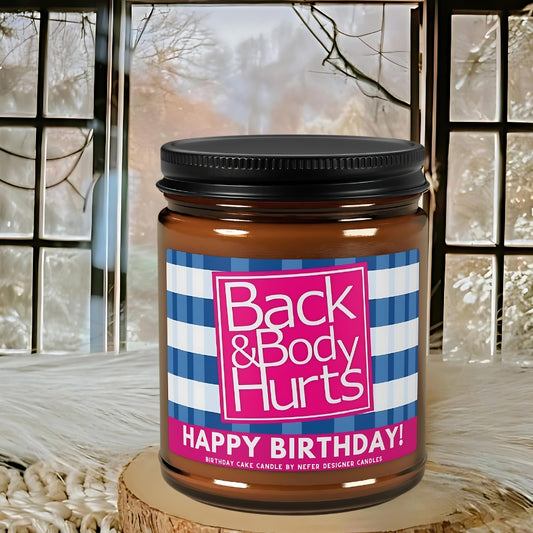 Birthday Cake Back Body Hurts | Birthday Candles