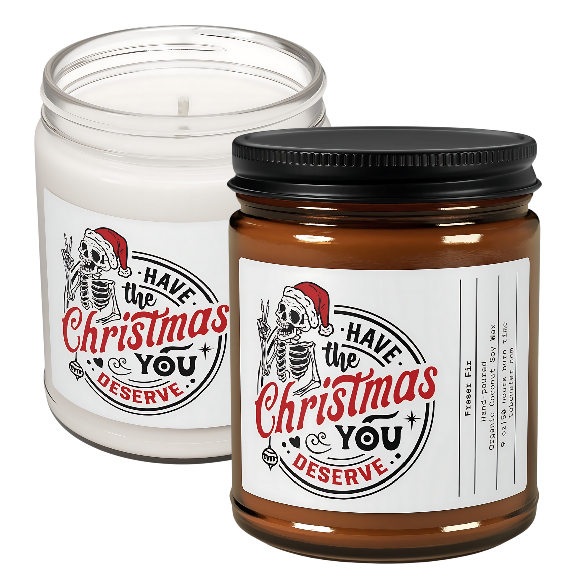 Have Christmas You Deserve Christmas Candle Have Christmas You Deserve Christmas Candle 