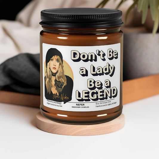 Don't be a Lady be a Legend | Music Themed Candle