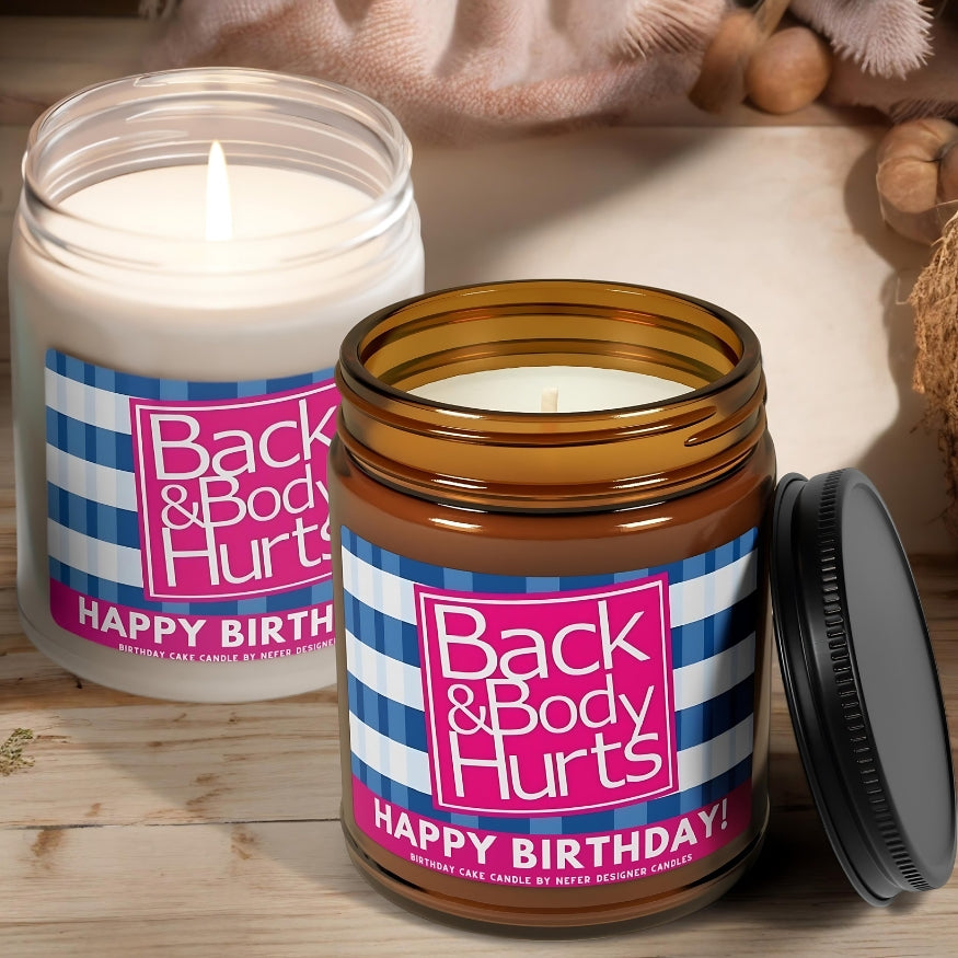 Birthday Cake Back Body Hurts | Birthday Candles