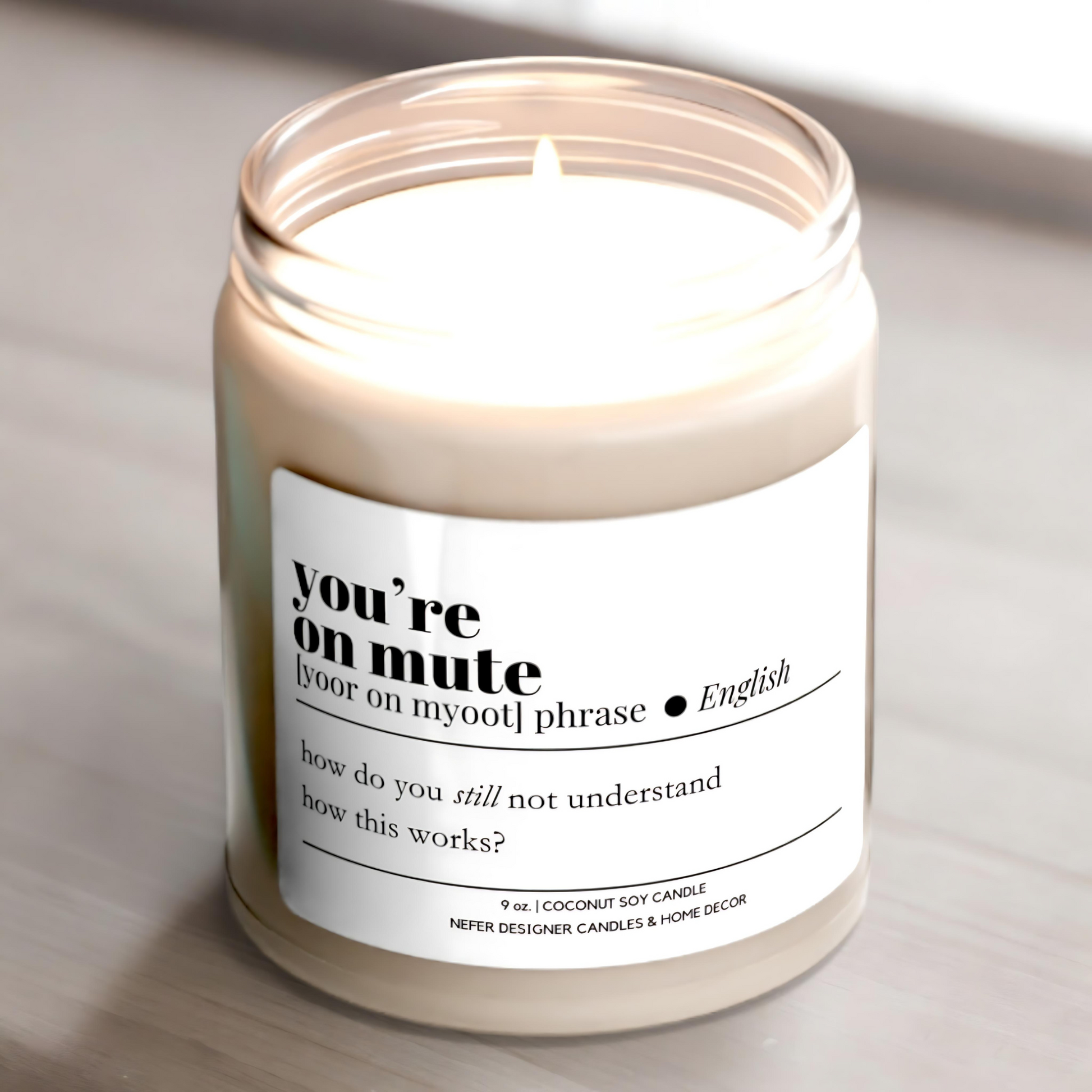 You Are Mute Funny Coworker Candle