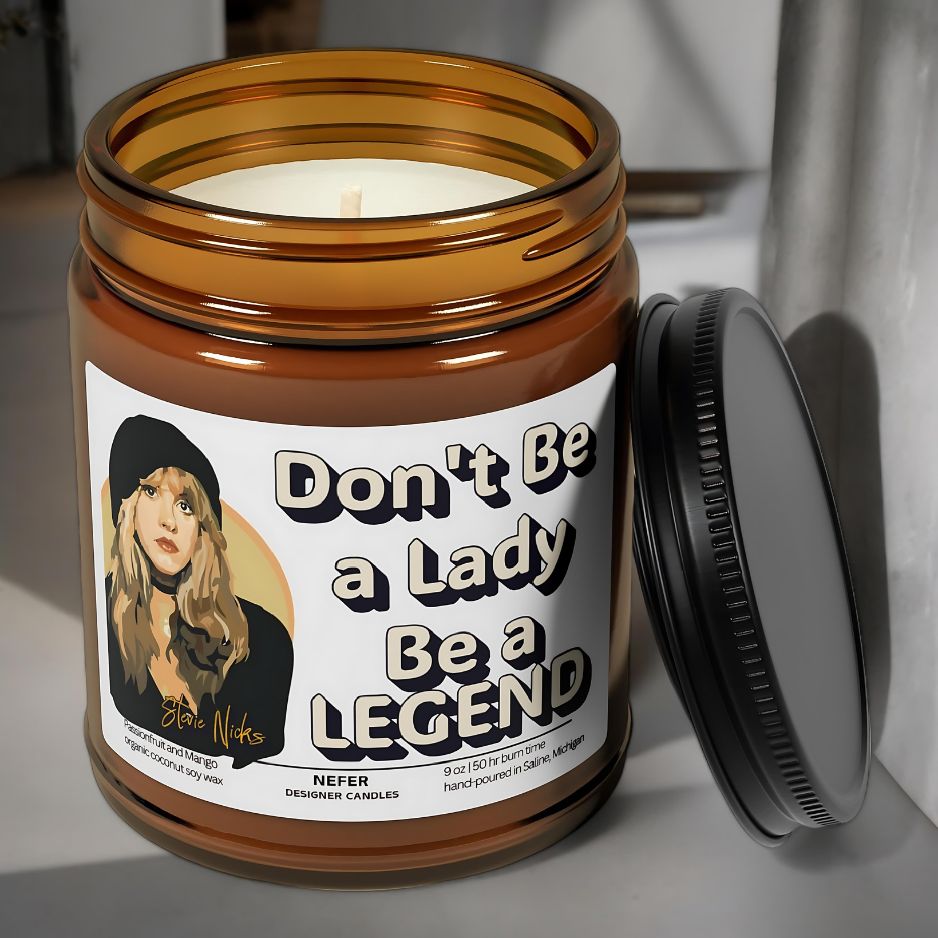 Don't be a Lady be a Legend | Music Themed Candle