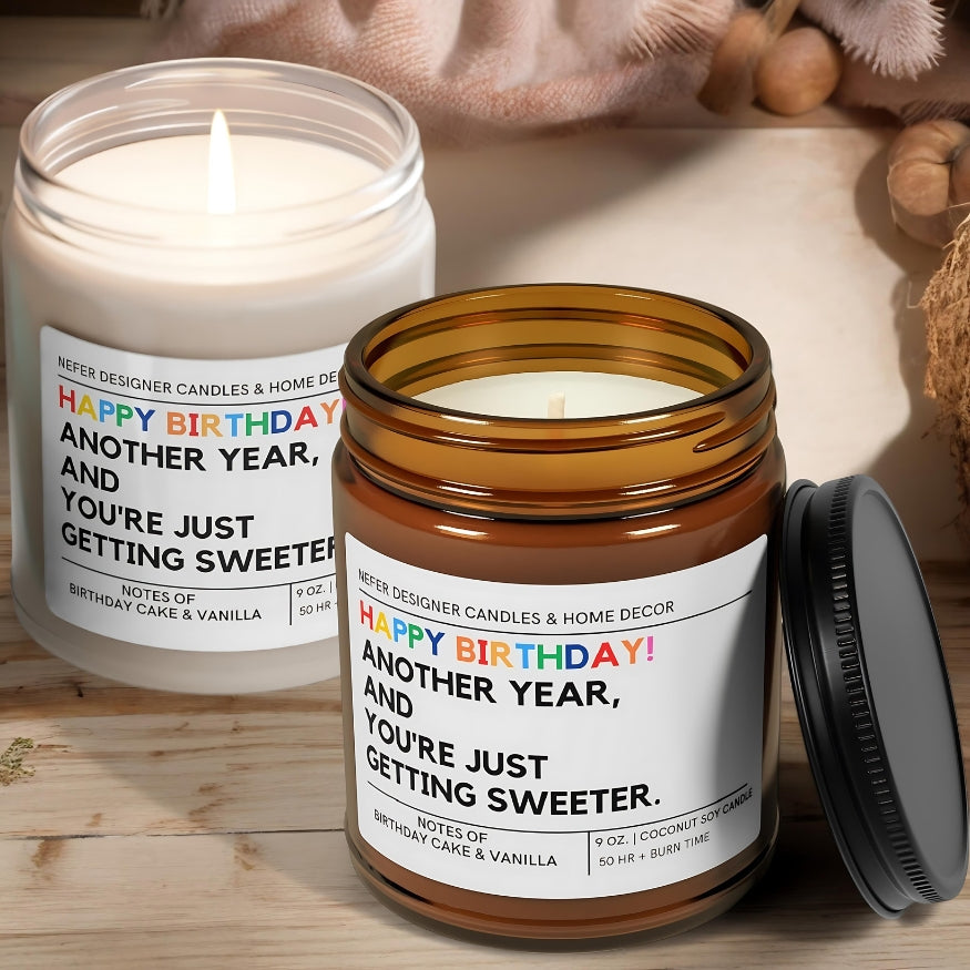 Happy Birthday Another Year and You are Just Getting Sweeter | Celebration Candles