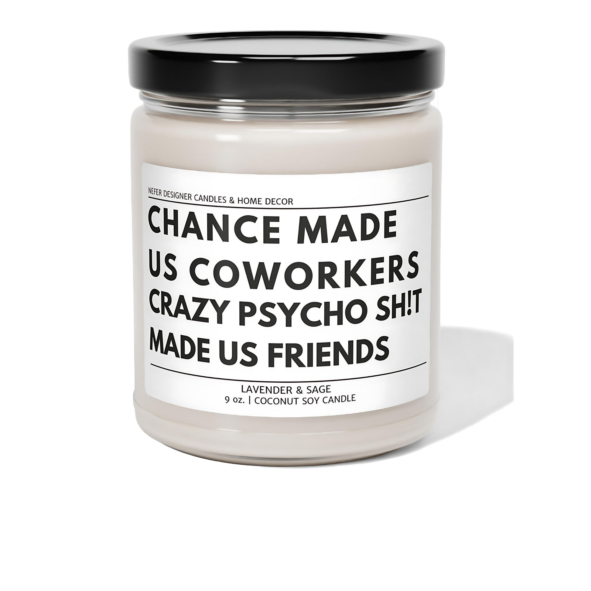 Chance Made Us Coworkers  Funny Office Candle