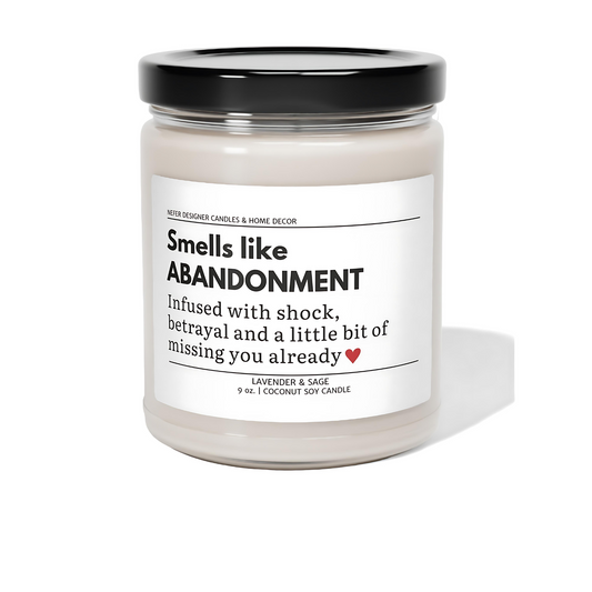 Smells Like Abandonment Funny Coworker Candle