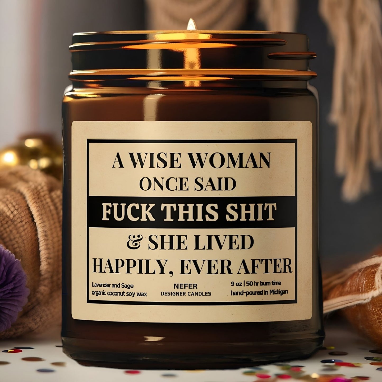 A Wise Woman Once Said Candle 