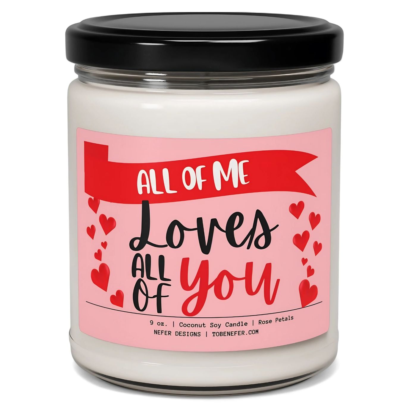 All of Me Loves All of You | Valentine’s Day Cupid’s Choice Candles 1 