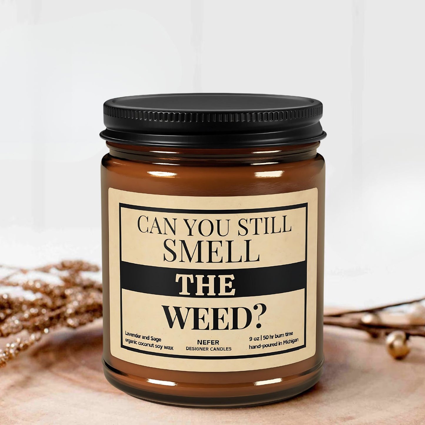 Can you still smell the weed candle