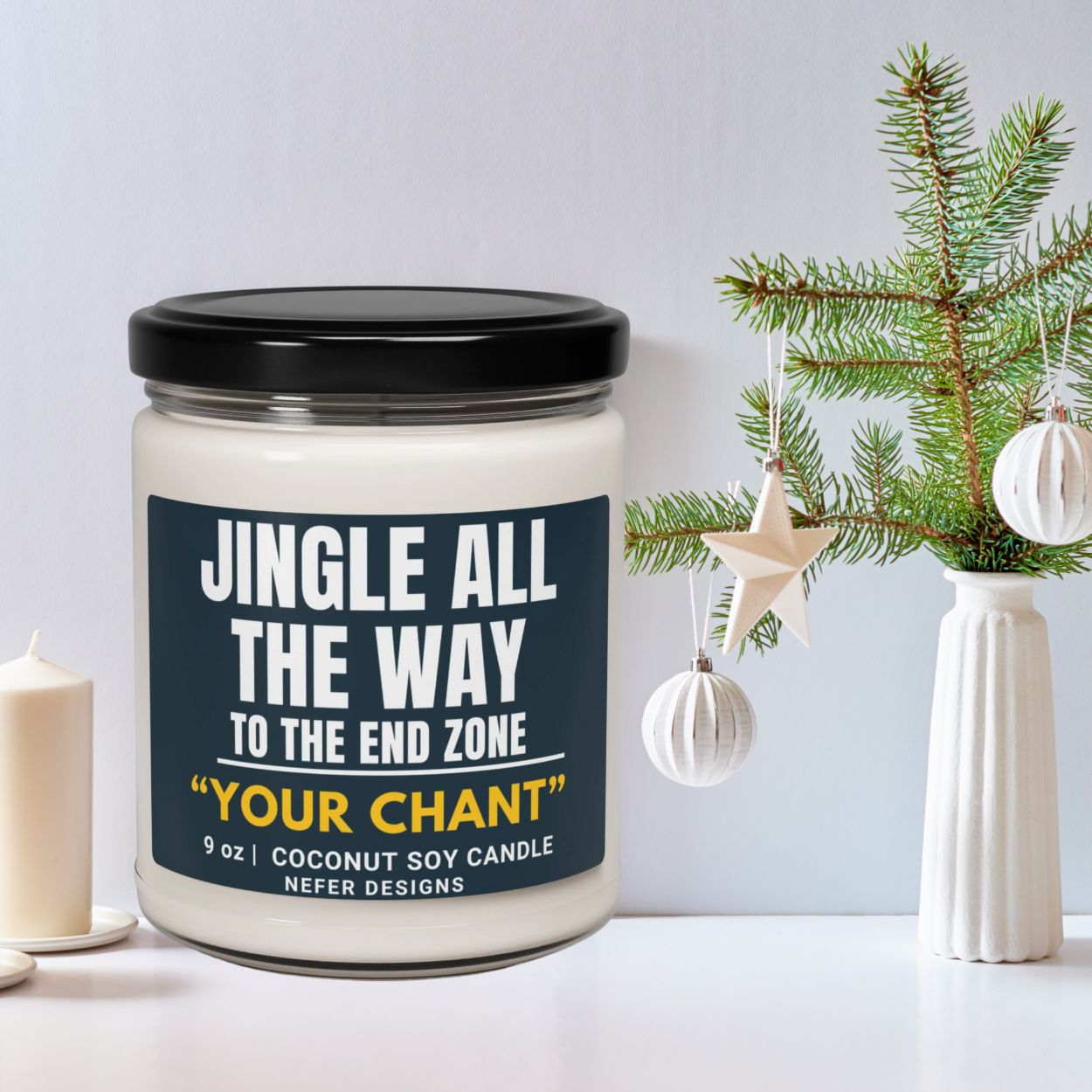 Candle jar with a label reading 'Jingle All The Way To The End Zone Your Chant' on a decorative background.