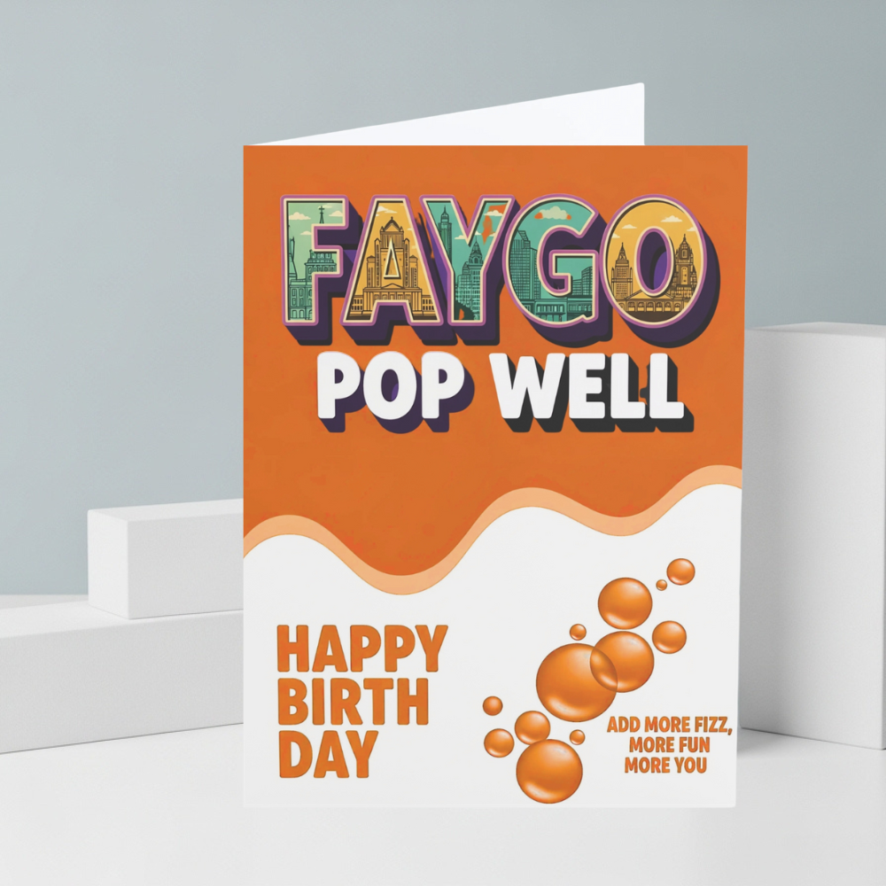 Faygo Pop Well | Birthday Cards
