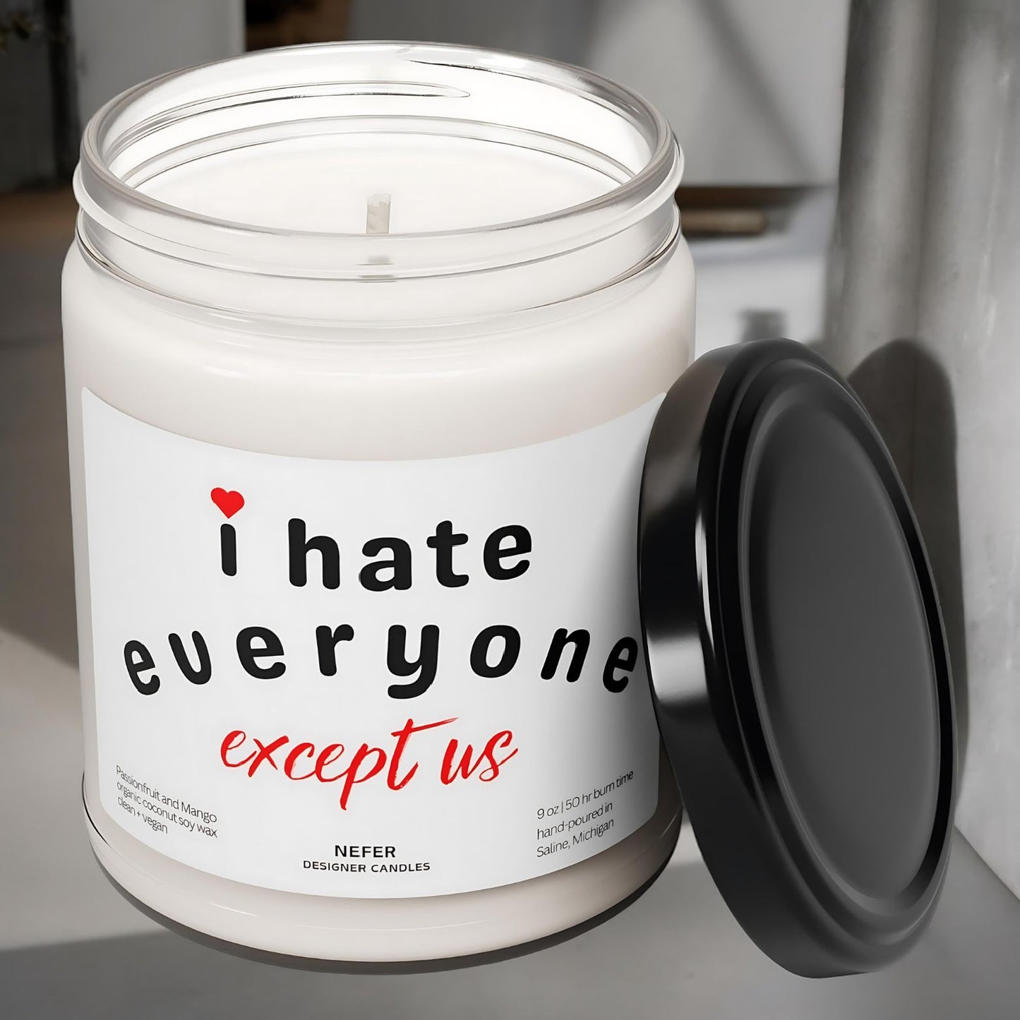 i hate everyone except us candle