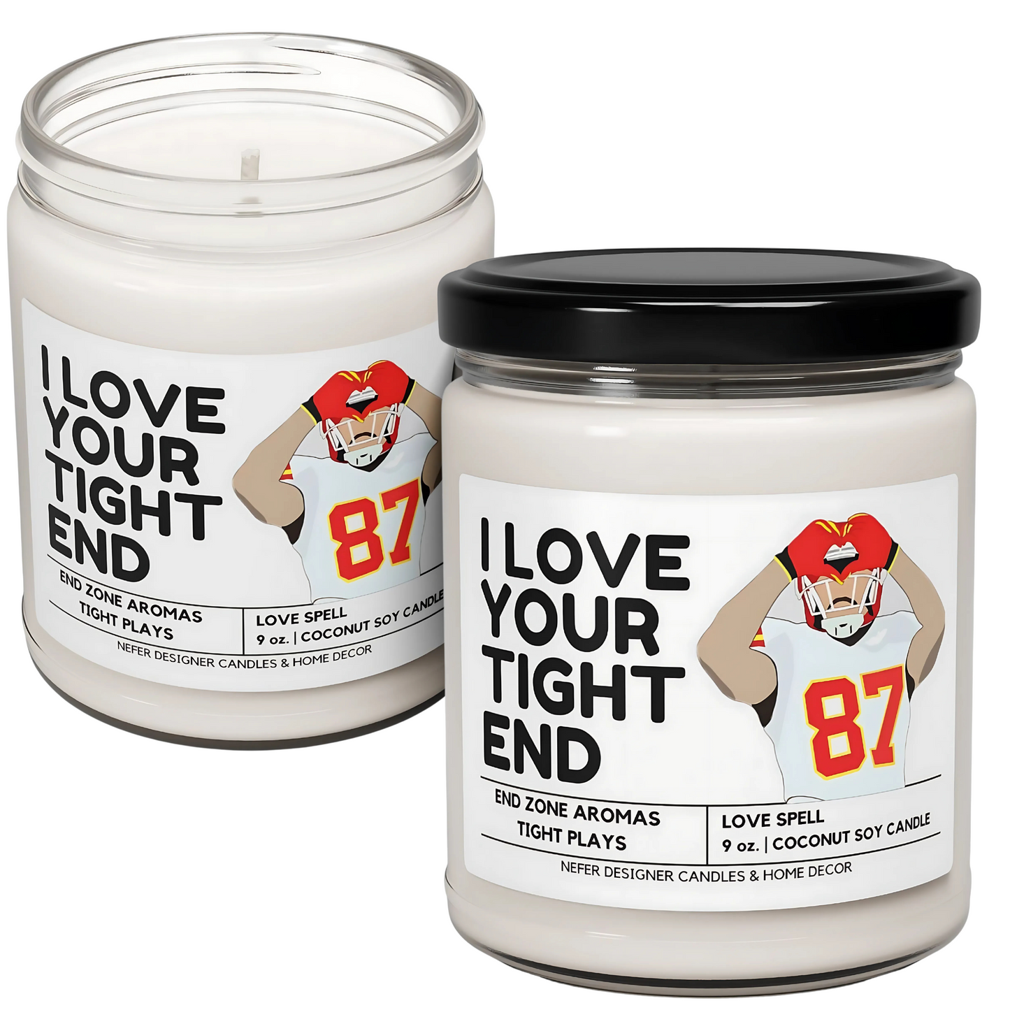 I love Your Tight End-Kansas City Football- Unique Football Themed Soy Candle