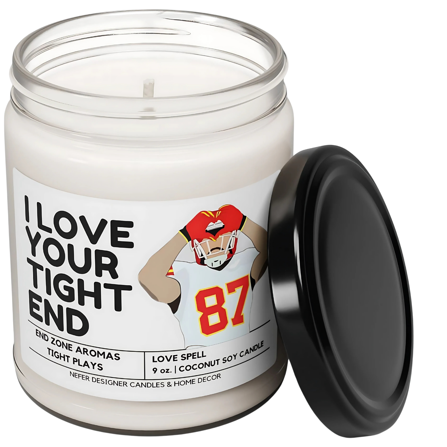 I love Your Tight End-Kansas City Football- Unique Football Themed Soy Candle