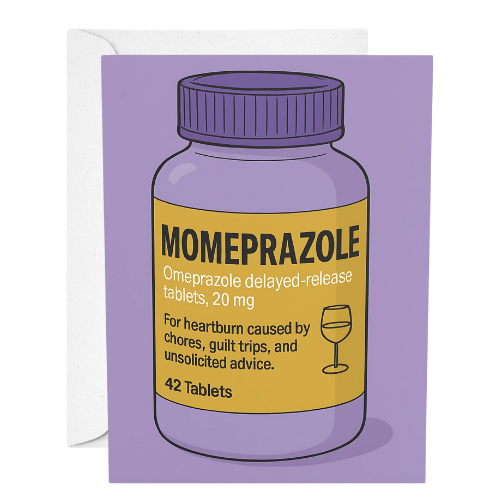 Momeprazole medication bottle on a purple card with humorous text.