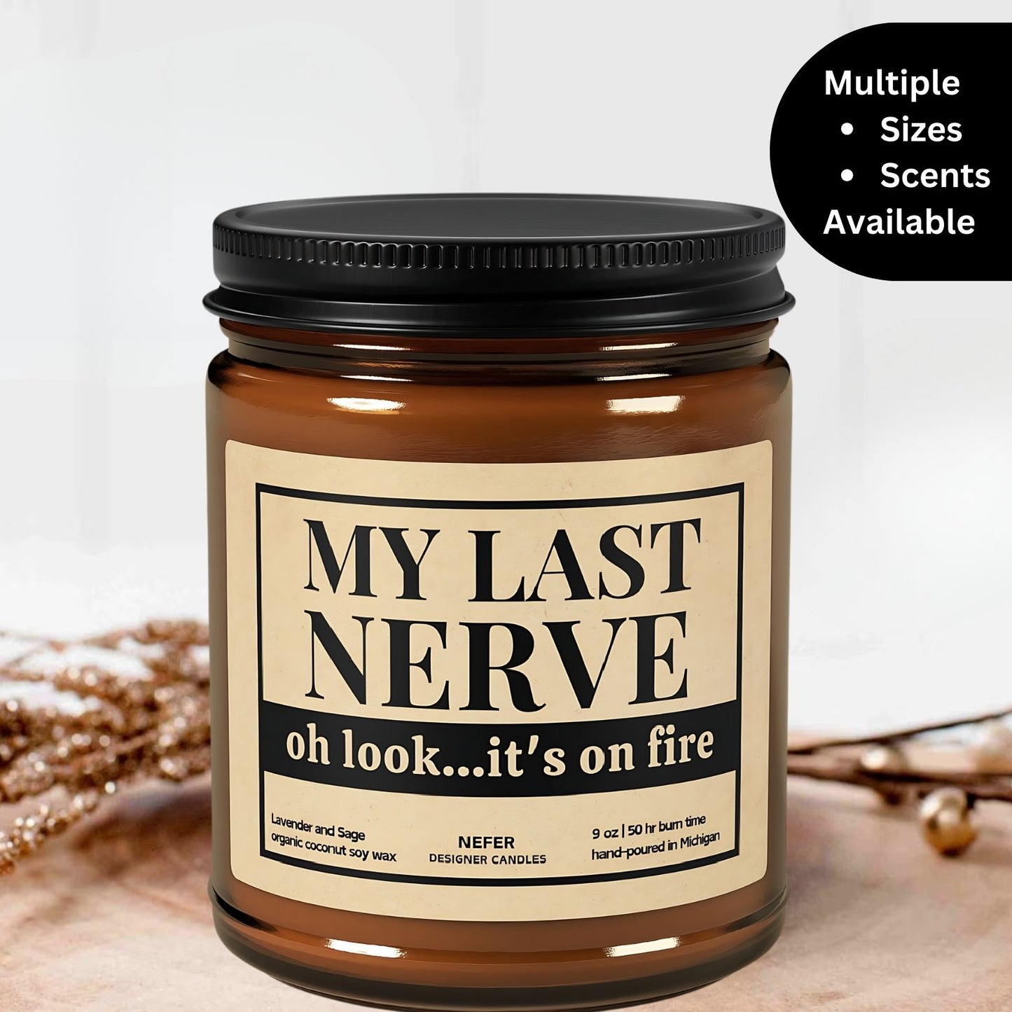 My Last Nerve Oh Look It's on Fire | Laughing Light Candle Collection