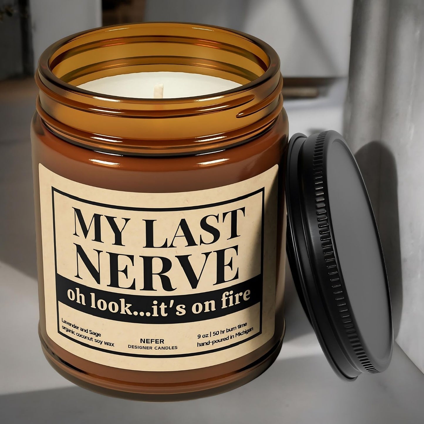 My Last Nerve Oh Look It's on Fire | Laughing Light Candle Collection