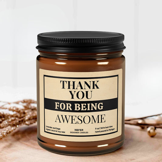 Thank You For Being Awesome candle