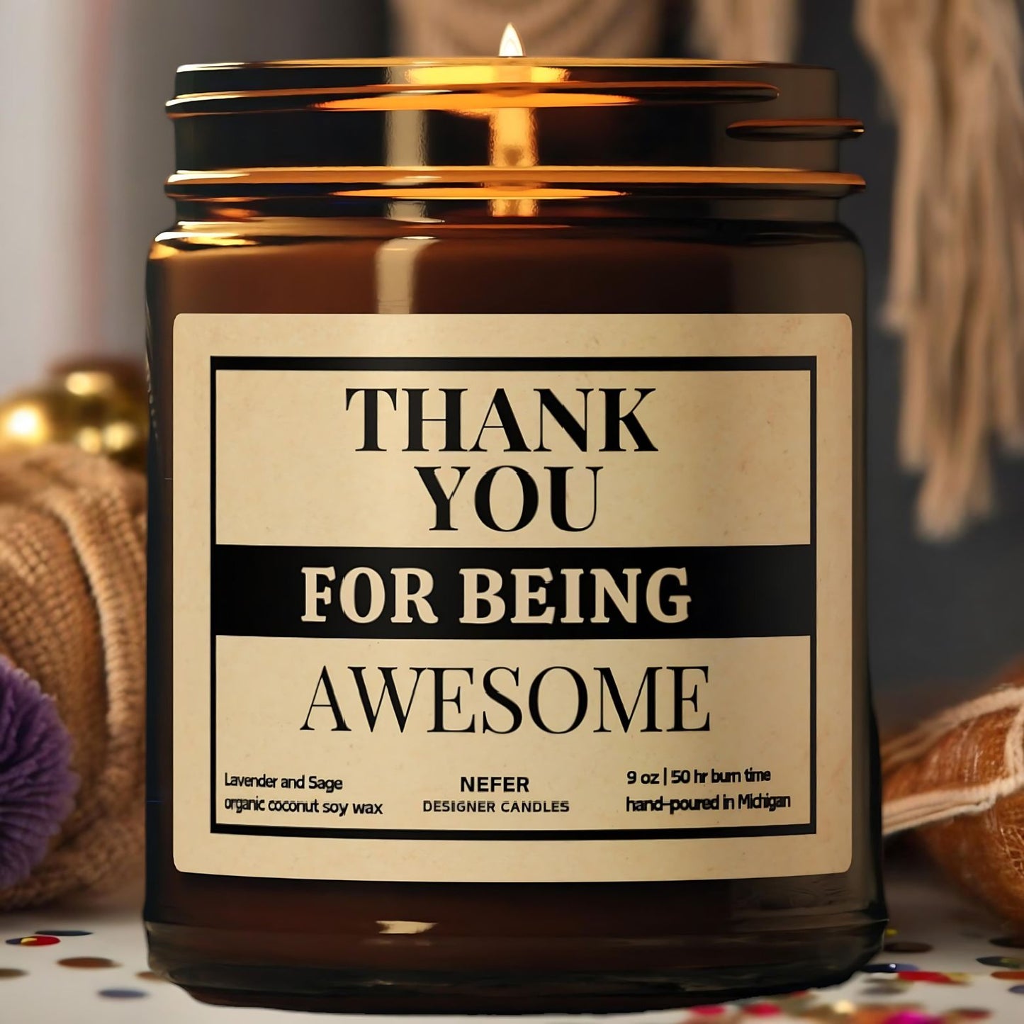 Thank You For Being Awesome candle