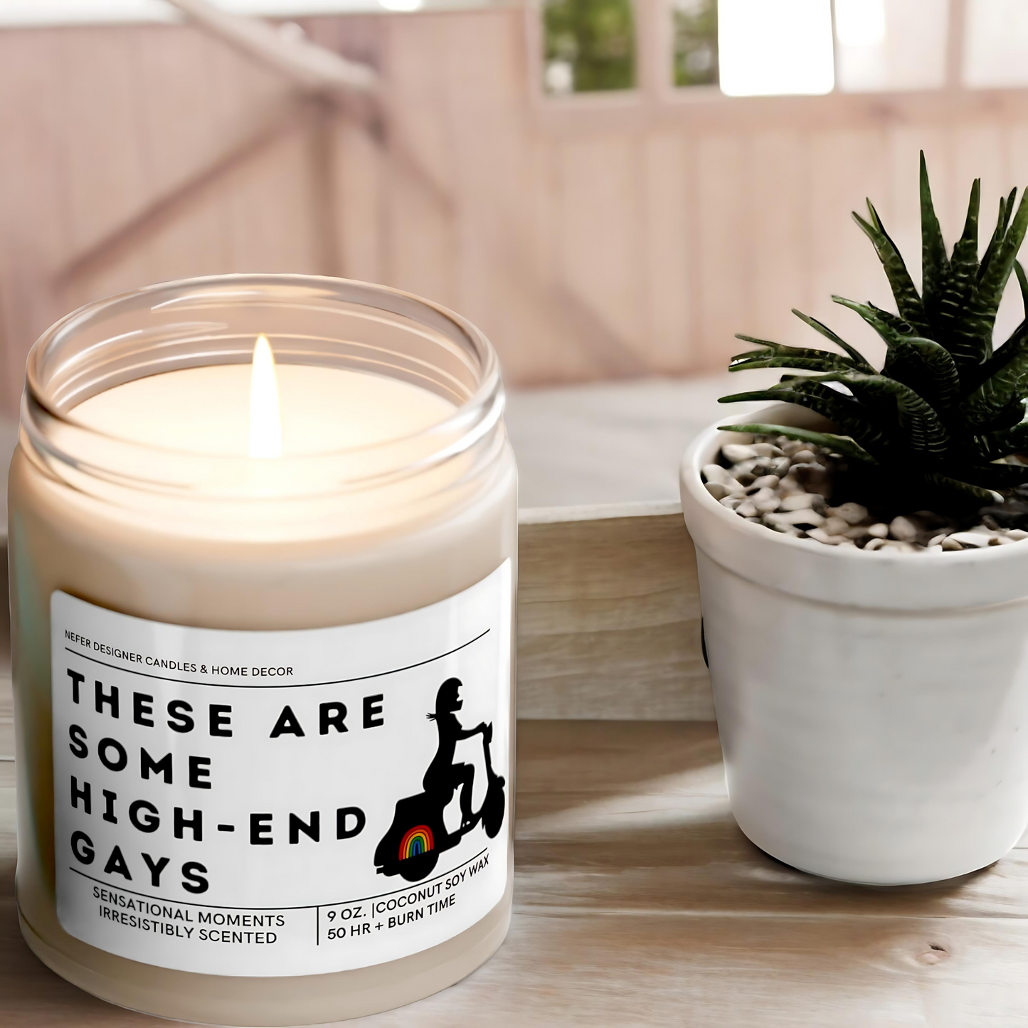 These are Some High-End Gays Candle