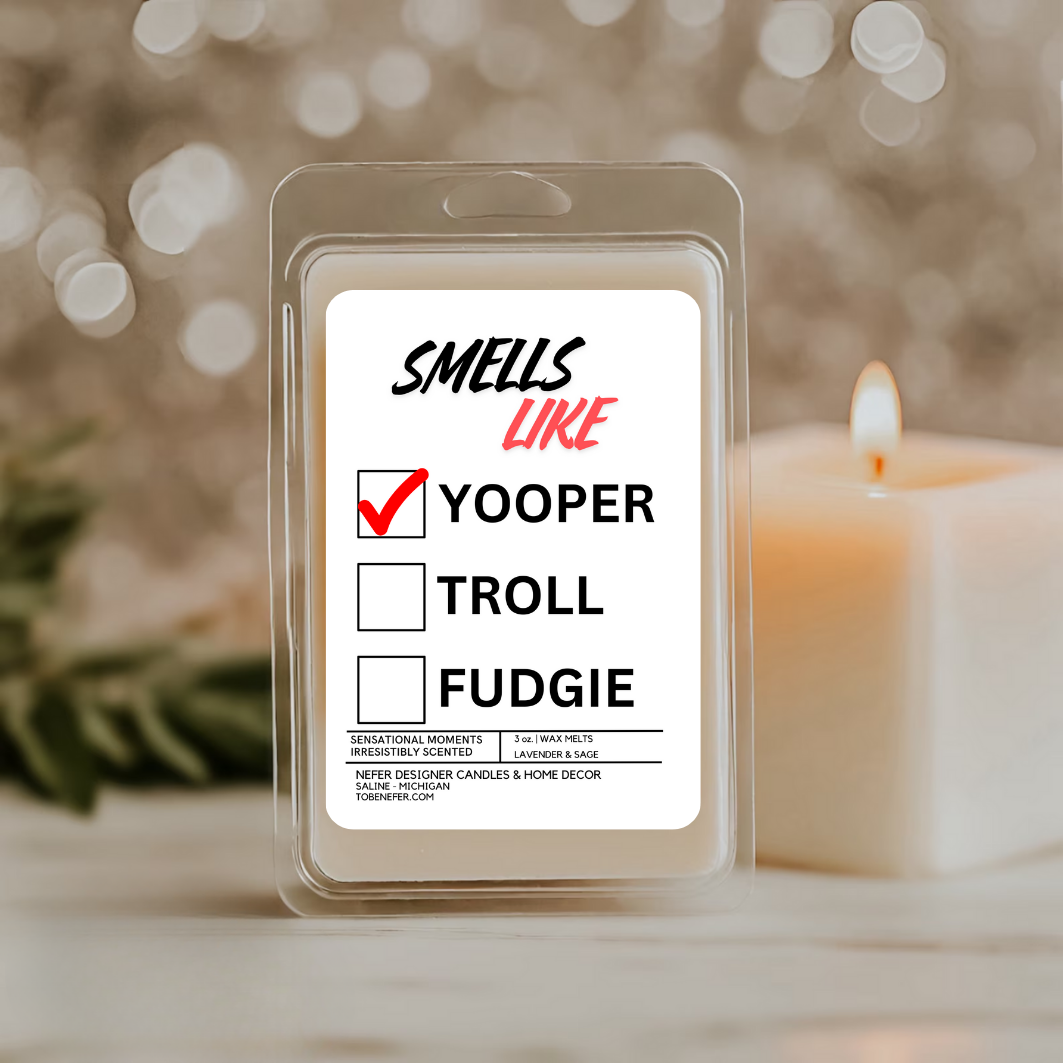 Smells Like YOOPER |State Scented Wax Melts