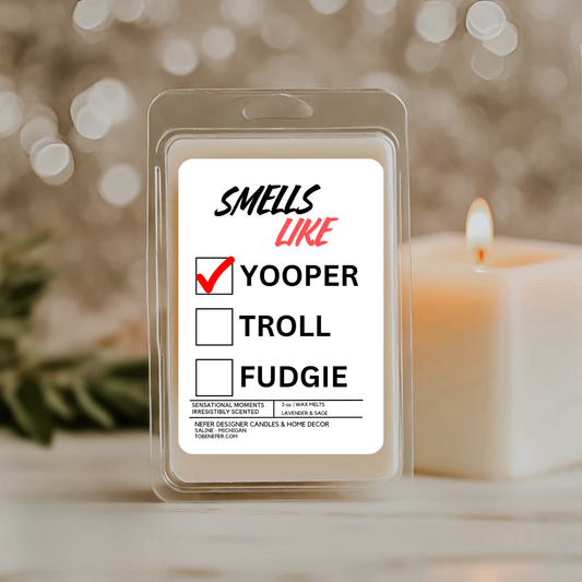 Smells Like YOOPER |State Scented Wax Melts