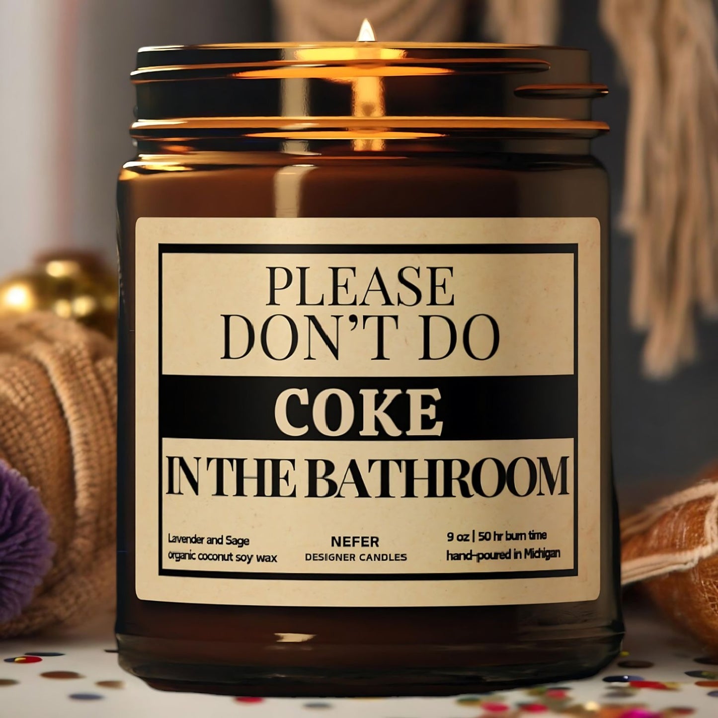 Please Do not Do Coke in the Bathroom candle 