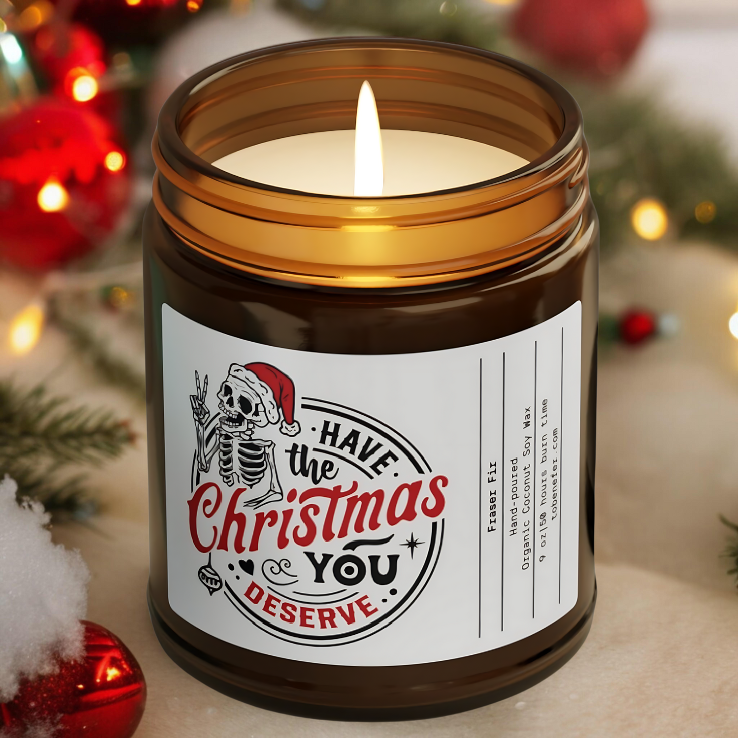 Have Christmas You Deserve Christmas Candle 