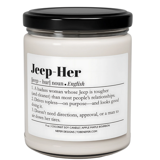 Jeep-Her Candle - Definition of a badass Jeep woman with Apple Maple Bourbon scent with a white background. 