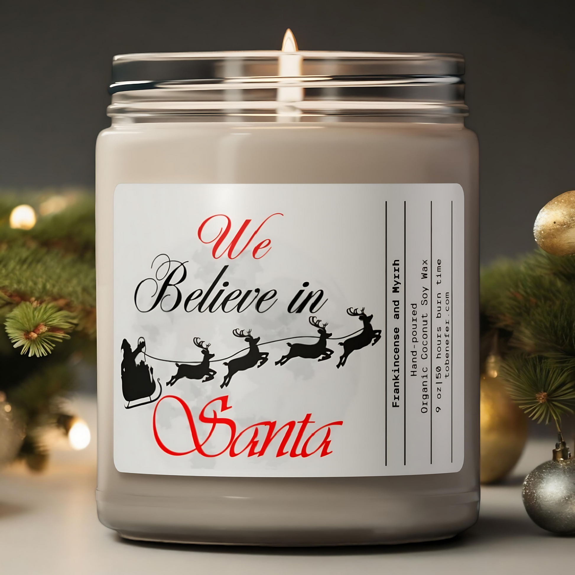 We Believe in Santa | Christmas Holiday Candles