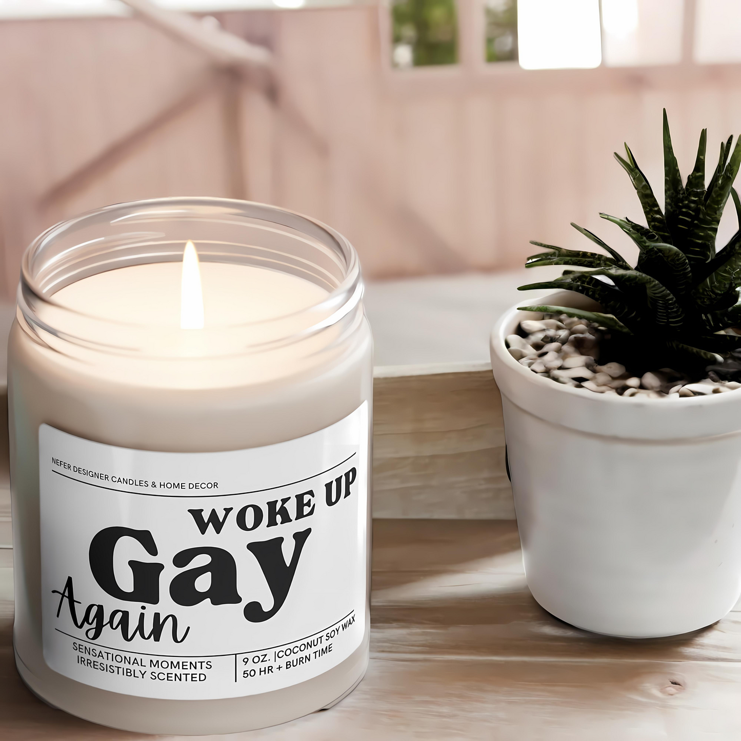 Woke Up Gay Again Candle