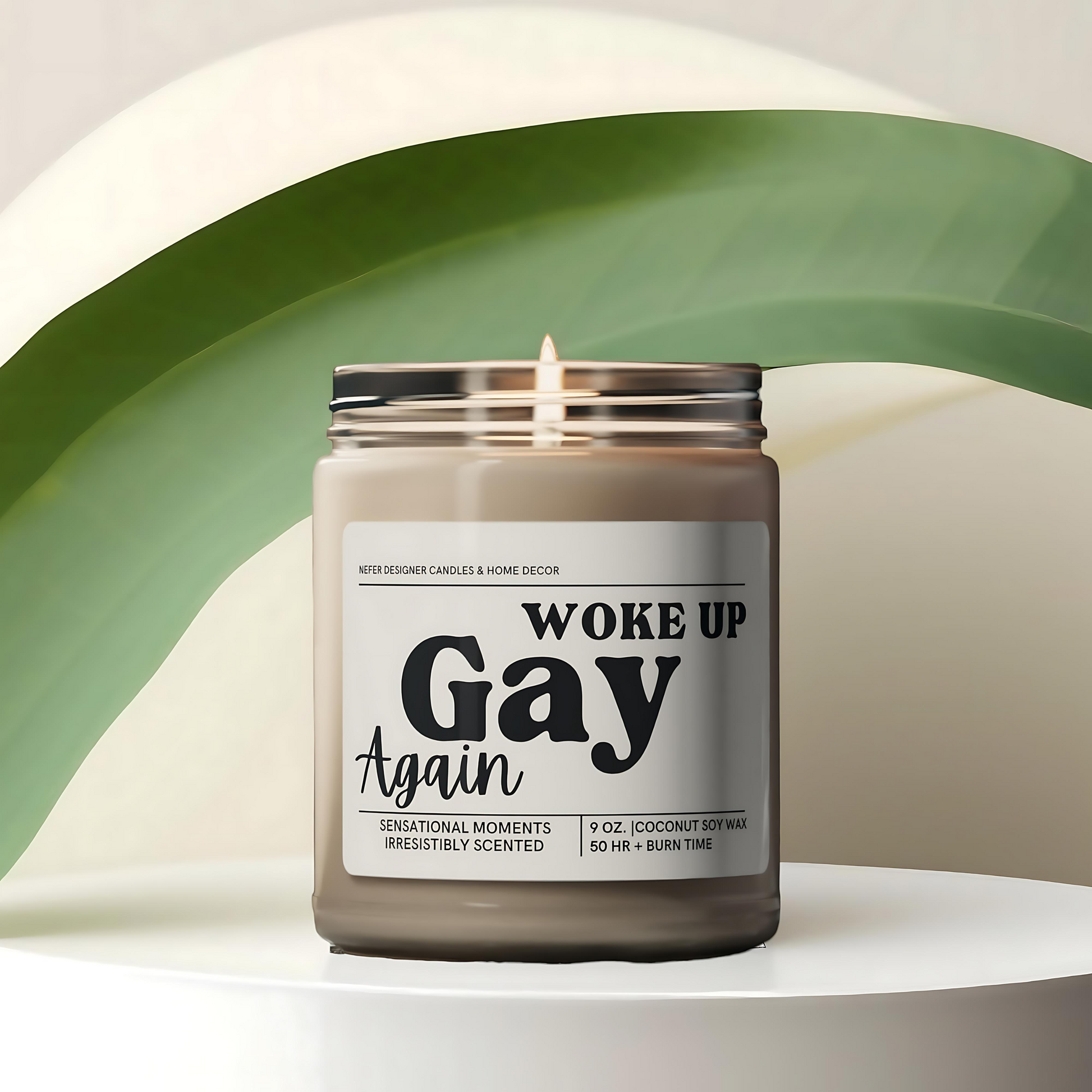 Woke Up Gay Again Candle